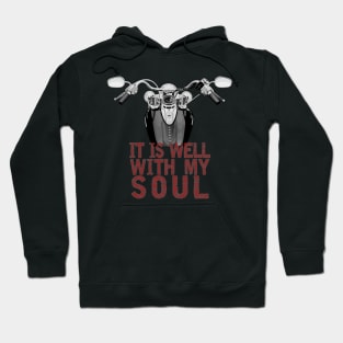 Motorcycle - It Is Well With My Soul (Red Text) Hoodie